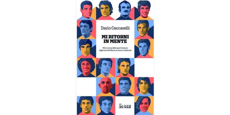 Mi ritorni in mente – Miti e icone dello sport italiano dagli anni del Boom al nuovo millennio