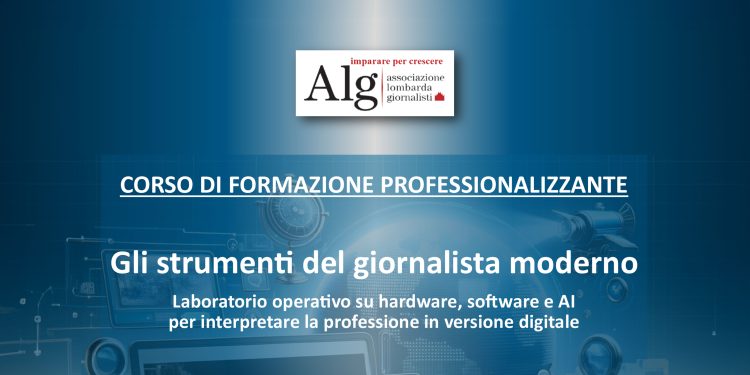 GLI STRUMENTI DEL GIORNALISTA MODERNO – Corso di formazione il 21 marzo 2024