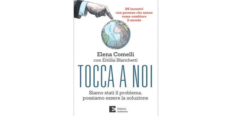Tocca a noi – Siamo stati il problema, possiamo essere la soluzione
