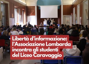 Liberta d’informazione: l’Associazione Lombarda incontra gli studenti del liceo Caravaggio