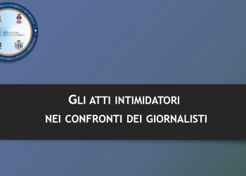 Sicurezza giornalisti: aumentano nel 2024 gli atti di intimidazione e aggressione segnalati alle forze di polizia