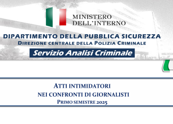 Atti intimidatori ai giornalisti, il report Criminalpol con i dati del primo semestre 2025