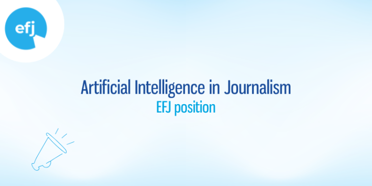 EFJ publishes its position on Artificial Intelligence in Journalism