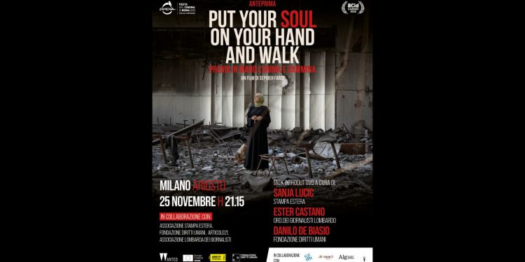 “Put Your Soul on Your Hand and Walk” arriva in anteprima milanese al cinema Ariosto il 25 novembre