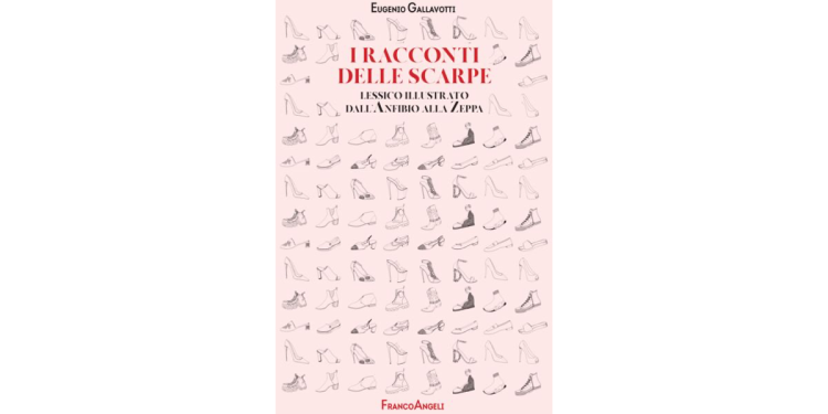 I Racconti delle scarpe – Lessico illustrato dall’Anfibio alla Zeppa